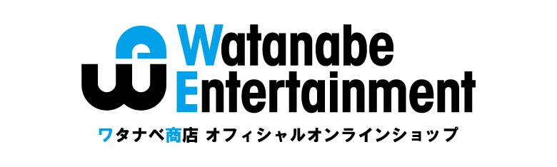 Watanabe Entertainment オフィシャルオンラインショップ ワタナベ商店