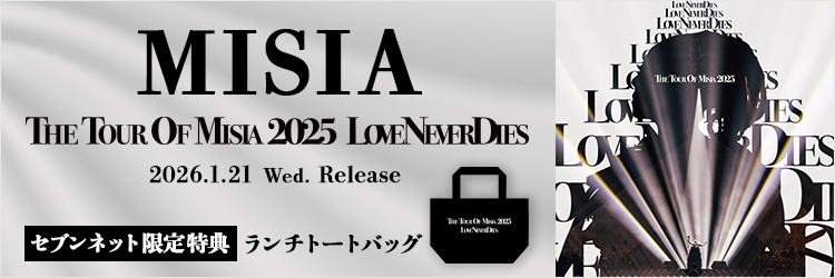 MISIA／THE TOUR OF MISIA 2025 LOVE NEVER DIES