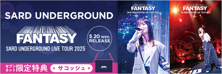 SARD UNDERGROUND／SARD UNDERGROUND LIVE TOUR 2025 [FANTASY]