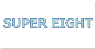 SUPER EIGHT