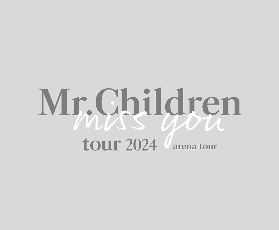 Mr.Children tour 2024 arena tour Official Goods