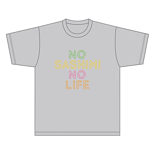 ゴリパラ見聞録Tシャツ NO SASHIMI NO LIFEネオン グレー