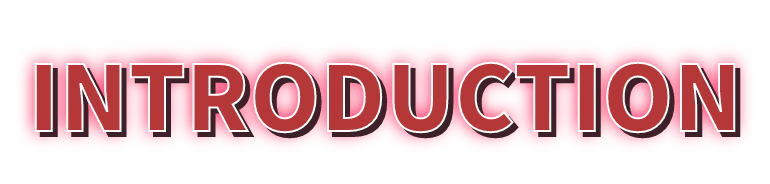 INTRODUCTION