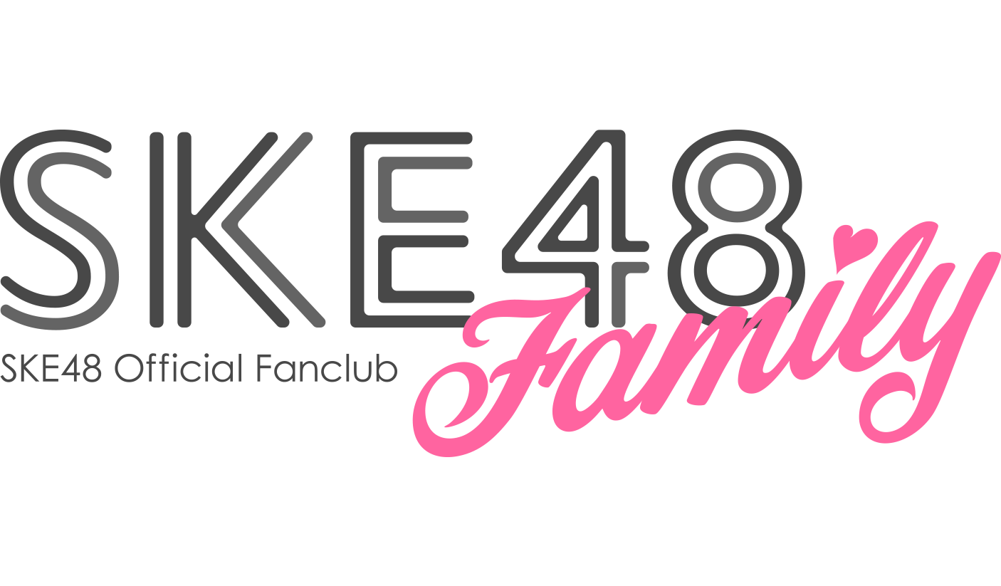 SKE48 Official Fan Club SKE48 Family