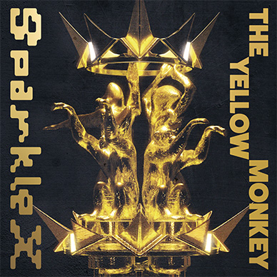 THE YELLOW MONKEY Sparkle X（初回生産限定盤／CD＋DVD）