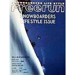 Ｆｒｅｅｒｕｎ　Ｓｎｏｗｂｏａｒｄｅｒｓ　ｌｉｆｅ　ｓｔｙｌｅ　Ｖｏｌｕｍｅ　０１　Ｓｎｏｗｂｏａｒｄｅｒｓ　ｌｉｆｅ　ｓｔｙｌｅ　ｉｓｓｕｅ