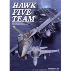 Ｈａｗｋ／Ｆｉｖｅ　ｔｅａｍ　空母キティホークとＣＶＷ－５写真集