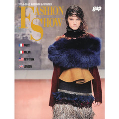 ＦＡＳＨＩＯＮ　ＳＨＯＷ　２０１４－２０１５ＡＵＴＵＭＮ＆ＷＩＮＴＥＲ　ＣＯＬＬＥＣＴＩＯＮＳ　ＰＡＲＩＳ　ＭＩＬＡＮ　ＮＥＷ　ＹＯＲＫ　ＬＯＮＤＯＮ
