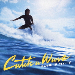映画「キャッチ　ア　ウェーブ」オリジナル・サウンドトラック