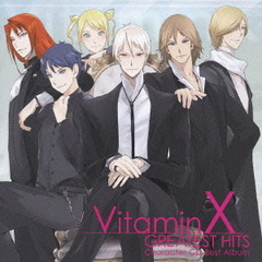 ビタミンX　キャラクターCDベストアルバム「GREATEST　HITS」
