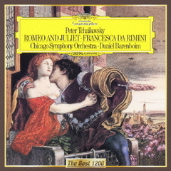 チャイコフスキー：幻想序曲《ロメオとジュリエット》、大序曲《1812年》、他