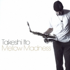 Mellow　Madness
