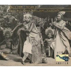 バリ島に於ける1928年録音　Vol．5　舞踊劇のなかの歌曲：ジャンゲル、歌芝居アルジャ、仮面舞踊劇トペンとチュプン～クダトン、アビアン・ティンブル、セセタン、ブラルアン、カリウングゥとロンボックから