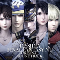 DISSIDIA　FINAL　FANTASY　NT　Original　Soundtrack　Vol．2