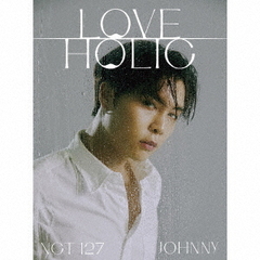 NCT 127／LOVEHOLIC（初回生産限定盤　JOHNNY ver.／CD）（セブンネット限定特典：オリジナルスマホスタンド）