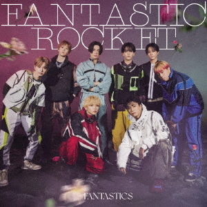 FANTASTICS from EXILE TRIBE／FANTASTIC ROCKET（LIVE盤／CD+Blu-ray）
