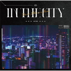 「IN　THE　CITY」