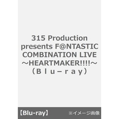 315 Production presents F@NTASTIC COMBINATION LIVE ～HEARTMAKER!!!!～（Ｂｌｕ－ｒａｙ）