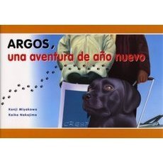 Ａｒｇｏｓ，ｕｎａ　ａｖｅｎｔｕｒａ　ｄｅ　ａｎｏ　ｎｕｅｖｏ