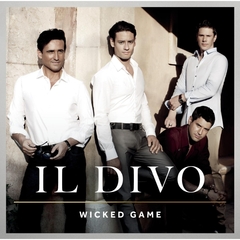 【輸入盤】IL DIVO／WICKED GAME