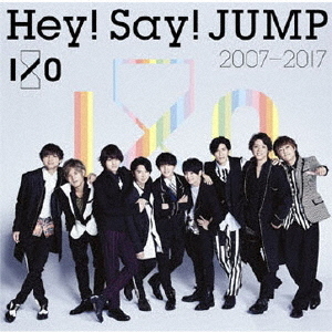 Hey! Say! JUMP／Hey! Say! JUMP 2007-2017 I/O（通常盤／2CD）