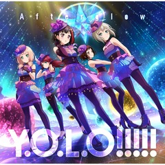 Afterglow／Y.O.L.O！！！！！（通常盤）