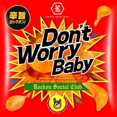 Rockon Social Club／Don't Worry Baby（CD）（セブンネット限定特典：ピック、外付特典：ステッカー）（3次入荷分）