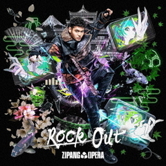 ZIPANG OPERA／Rock Out（spi Edition／CD）
