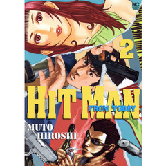 ＨＩＴＭＡＮ　ＦＲＯＭ　ＴＯＤＡＹ　２