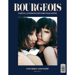 BOURGEOIS vol.3 :Tokyo x London Culture Magazine(表紙 TypeB)