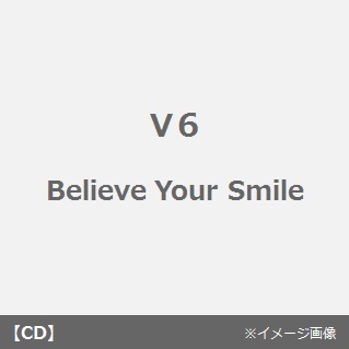 Believe　Your　Smile