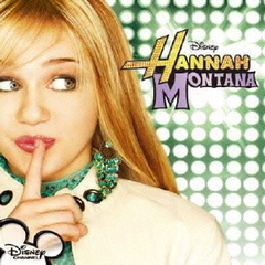 シークレット・アイドル　ハンナ・モンタナ　サウンドトラック