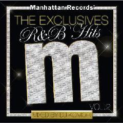 Manhattan Records The Exclusives R&B Hits VOL.2