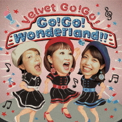 Go！Go！　Wonderland！！