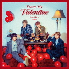 SparQlew／You’re My Valentine（通常盤／CD）