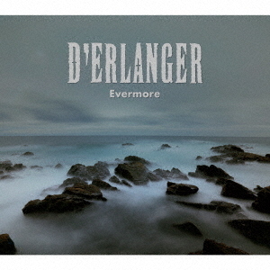 D'ERLANGER／Evermore（デラックス・エディション／CD＋DVD）（特典