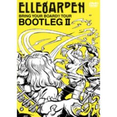 ELLEGARDEN／BRING YOUR BOARD!! TOUR －BOOTLEG II－（ＤＶＤ）