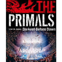 THE　PRIMALS　Live　in　Japan　－　Darkest　Before　Dawn（Ｂｌｕ－ｒａｙ　Ｄｉｓｃ）