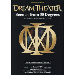 ドリーム・シアター　シーンズ・フロム・３０ディグリーズ　３０ＴＨ　ＡＮＮＩＶＥＲＳＡＲＹ　ＥＤＩＴＩＯＮ