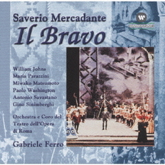 チェトラ・オペラ・コレクション（10）イル・ブラーヴォ＊歌劇（全曲）