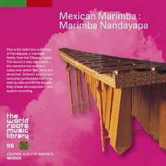 メキシコのマリンバ～マリンバ・ナンダヤパ