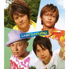 Lead／Sunnyday