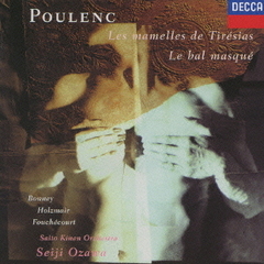 プーランク／喜歌劇《ティレジアスの乳房》