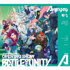 Paradox　Live　Opening　Show　－Battle　of　Unity－　Unit　A