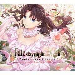 「Fate/stay night」20周年記念「Fate/stay night [Unlimited Blade Works]」コンサート（初回生産限定盤／CD+Blu-ray）