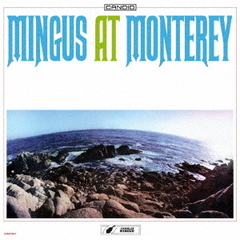 ミンガス・アット・モンタレイ