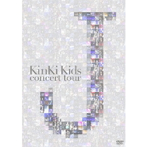 KinKi Kids／KinKi Kids concert tour J ＜通常版＞（ＤＶＤ）