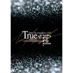 アンフィル／anfiel 5th Anniversary LIVE 「True ＆ feel.」 ＠ebisu LIQUIDROOM（ＤＶＤ）