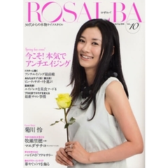 ロザルバ　３０代からの本物ライフスタイル　Ｖｏｌ．１０（２００８Ｓｐｒｉｎｇ）　Ｓｐｒｉｎｇ　ｈａｓ　ｃｏｍｅ！今こそ！本気でアンチエイジング