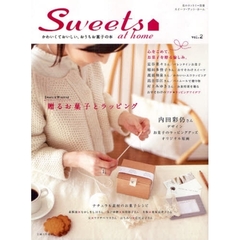 Ｓｗｅｅｔｓ　ａｔ　ｈｏｍｅ　かわいくておいしい、おうちお菓子の本　ｖｏｌ．２